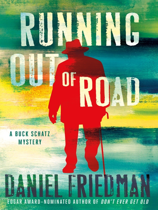 Title details for Running Out of Road by Daniel Friedman - Available
